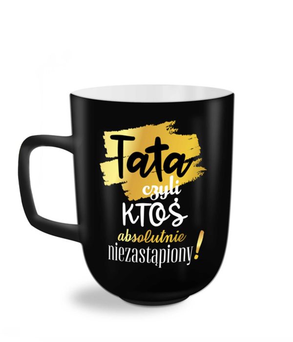 Tata czyli ktoĹ absolutnie niezastapiony! - kubek